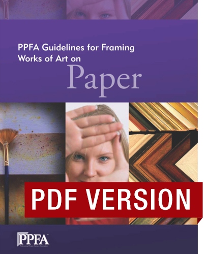PPFA Guidelines: Framing Works of Art on Paper-PDF