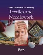 PPFA Guidelines for Framing Textiles & Needlework
